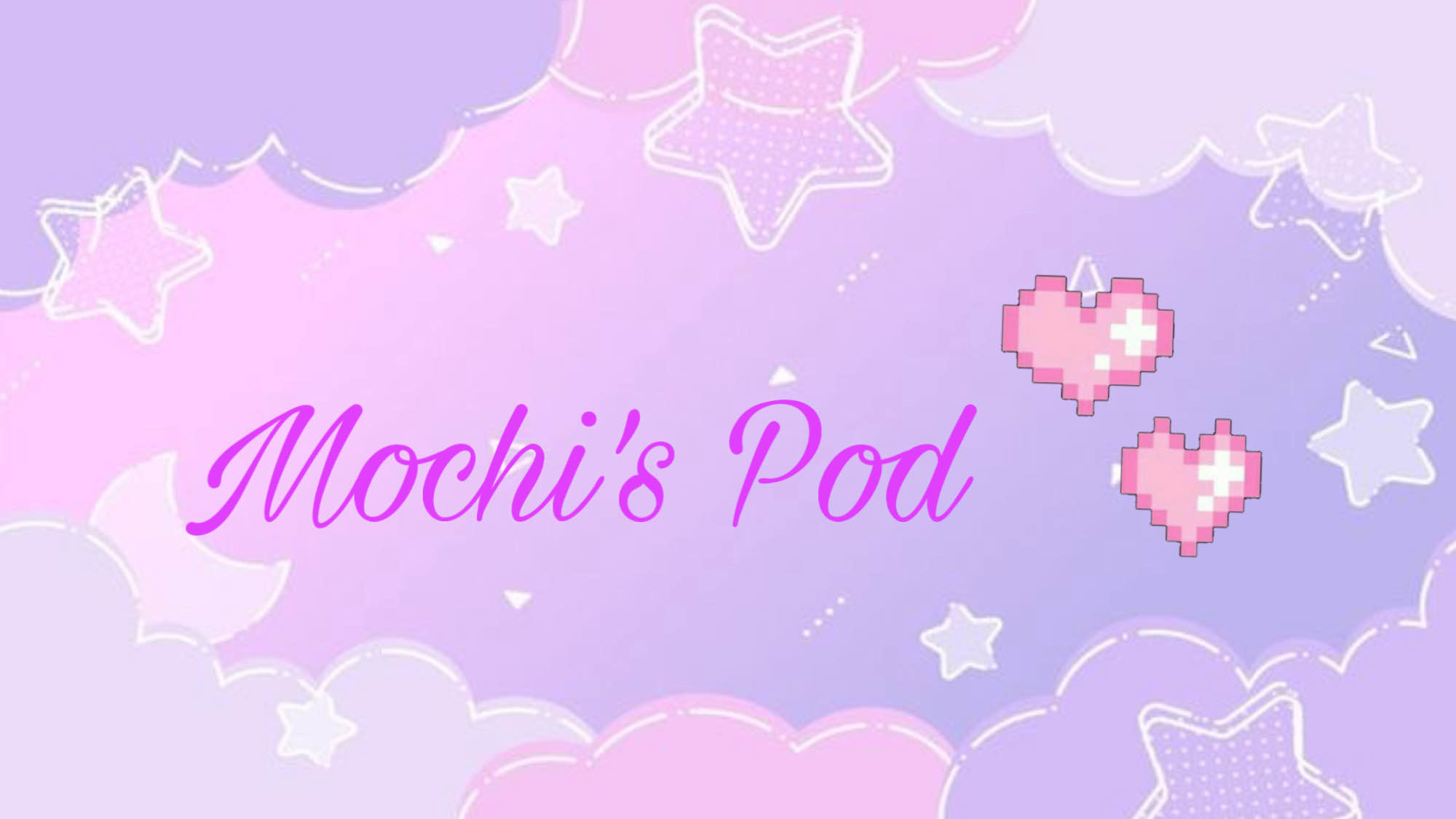 Mochi's Pod