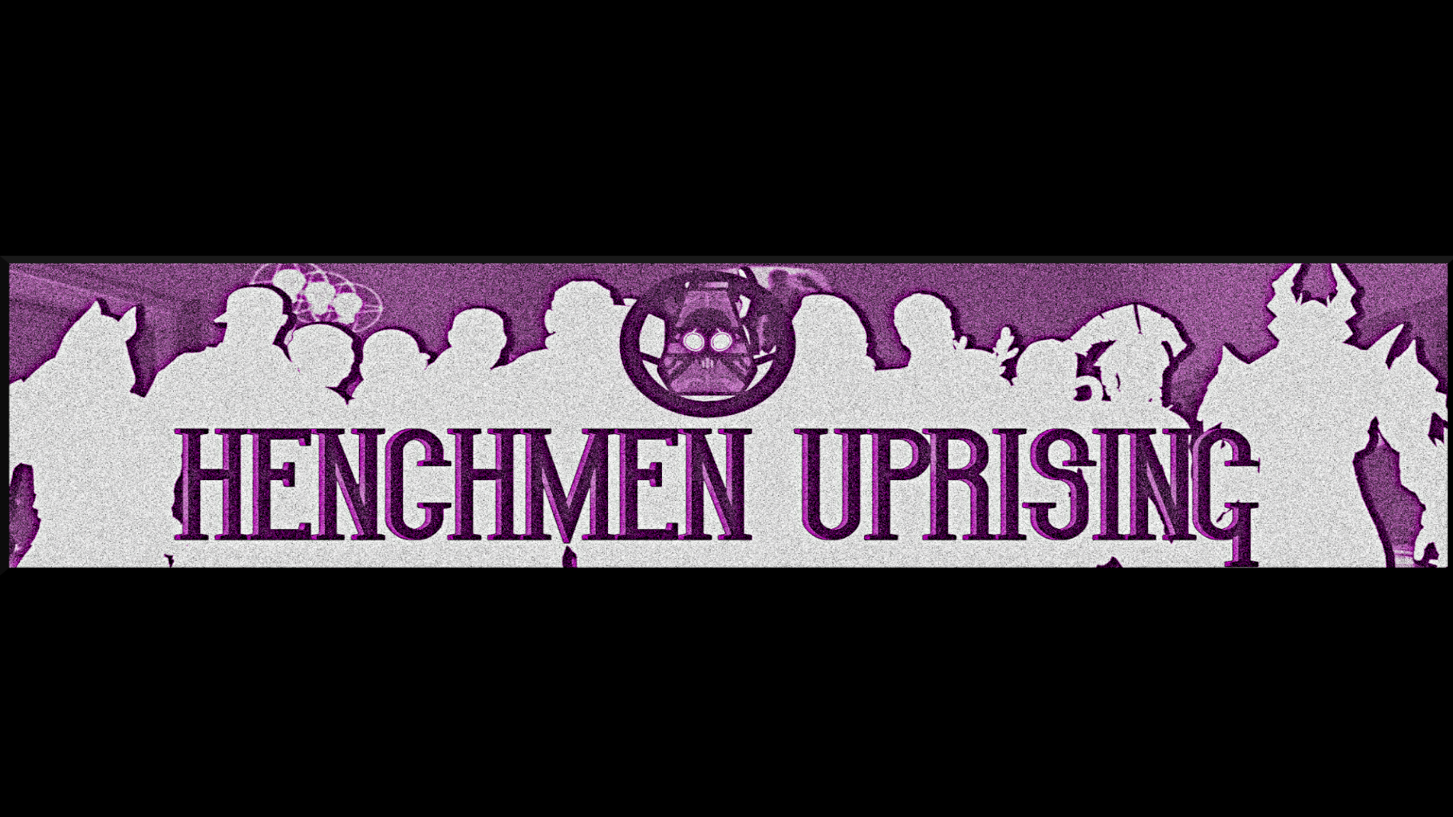 Henchman Uprising banner