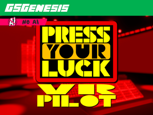 Press Your Luck VR （Pilot）