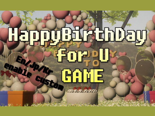 Birth day game for U（생일축하게임）