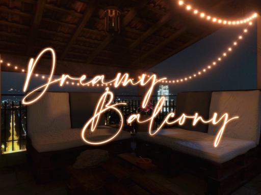 Dreamy Balcony