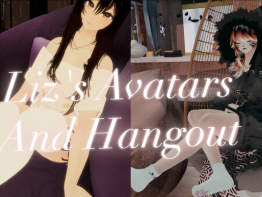 Liz's Avatars and Hangoutǃ