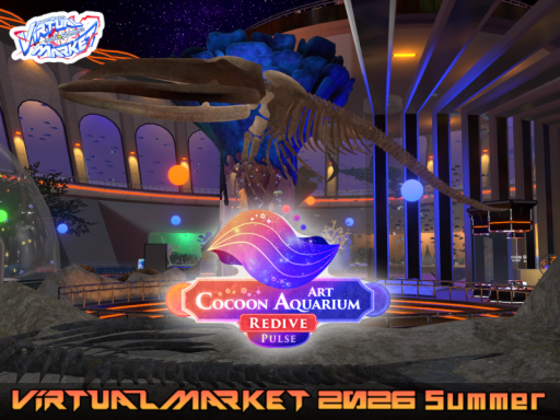 ［Pulse］ Cocoon Art Aquarium Redive Vket 2026 S（25人版）