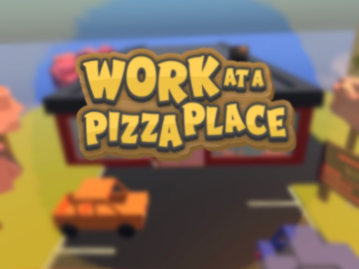 Work At a Pizza Place（Classic） By David_Slime