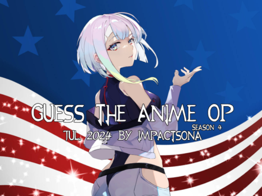 Guess the Anime OP ｜Jul․2024