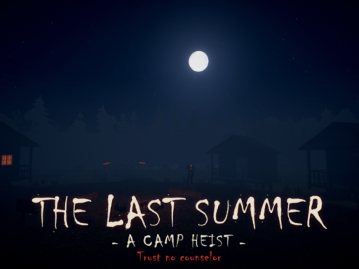 The Last Summer˸ A Camp Heist