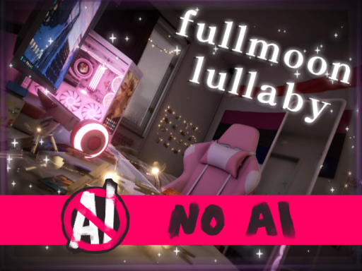 fullmoon lullaby - ［NO AI］
