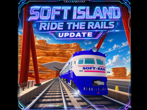 Soft Island Ride the Rails Update