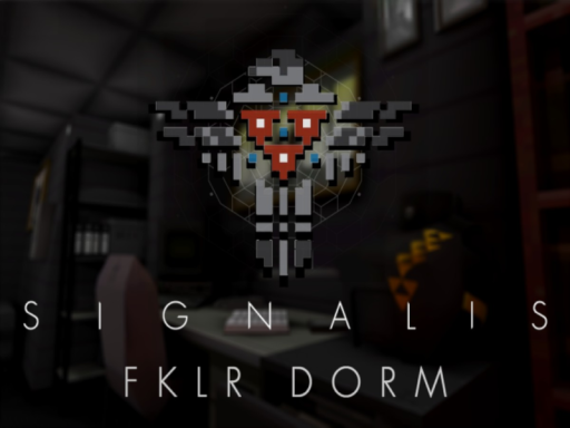 SIGNALIS - FKLR Dorm