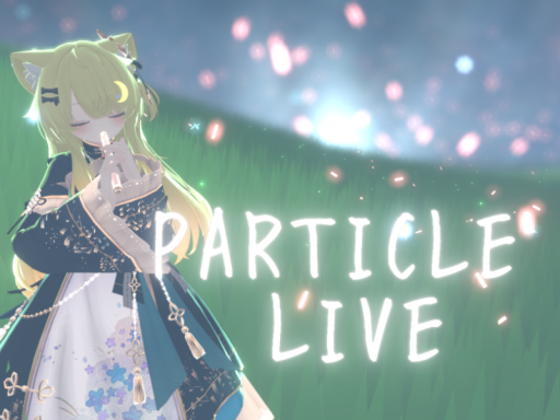 【PARTICLE LIVE】Meadow of Glasslight