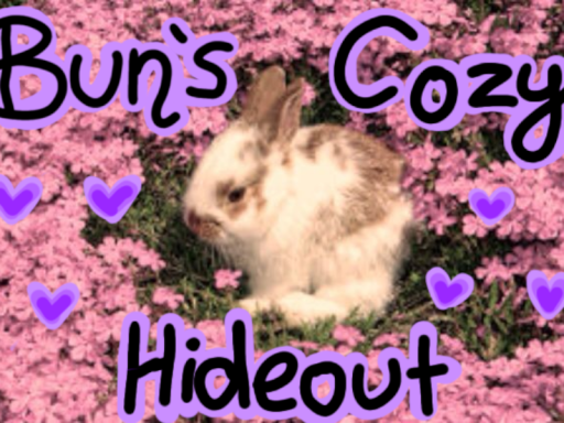 Buns cozy hideout