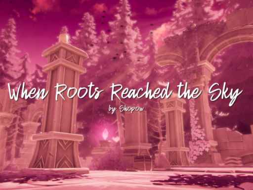 When Roots Reached the Sky - Project˸ ［INSPIRATIO］