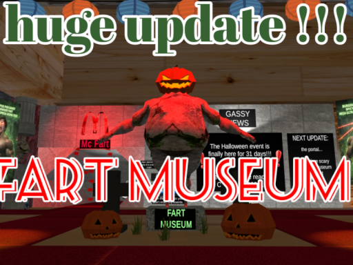 Fart Museum （SCARY）