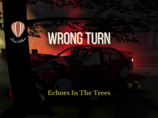 Wrong Turn ｜ Echoes In The Trees
