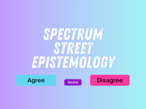 Spectrum Street Epistemology ［BridgeMakers］