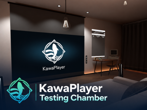 KawaPlayer Playlist Testing Chamber