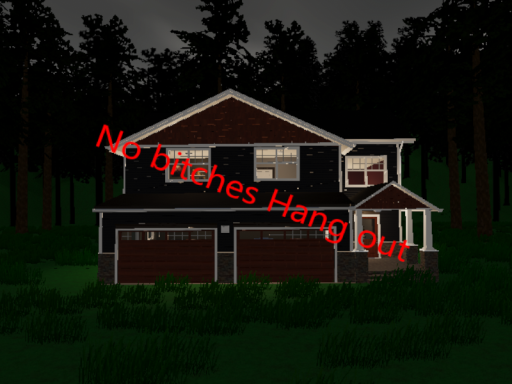 No bitches Hang out