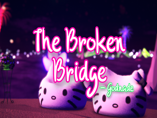 The Broken Bridge