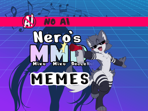 Nero's MMD world MEMES
