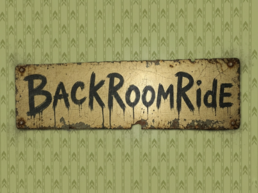 BackRoomRide