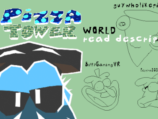 Pizza Tower world（read description）
