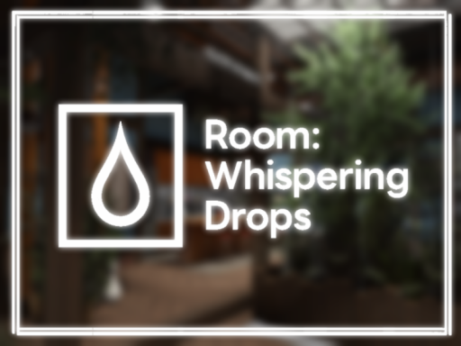 Whispering Drops （Night）