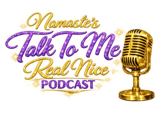 TALK TO ME REAL NICE PODCAST