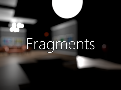 Fragments