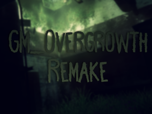 Gm_Overgrowth （REMASTER）