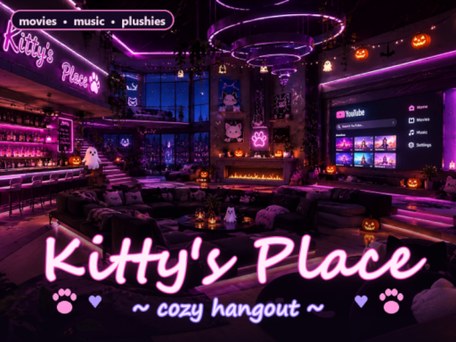 Kitty's Place ＋ Cozy Hangout ＋ YouTube Searchǃ