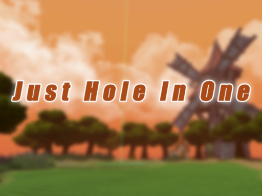 Just Hole In One
