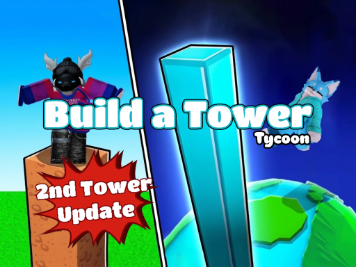 Build a Tower Tycoon ［2nd Tower Update OUT NOWǃǃǃ］
