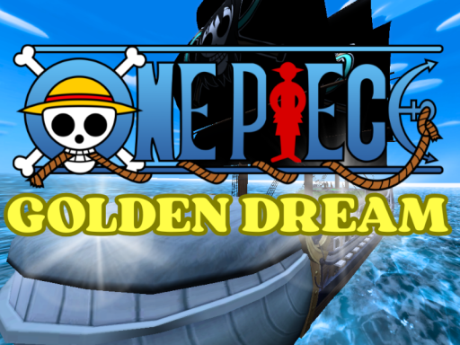 ONE PIECE RP˸ Golden Dream