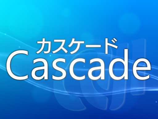 Cascade