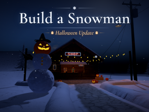 Build a Snowman （Update）