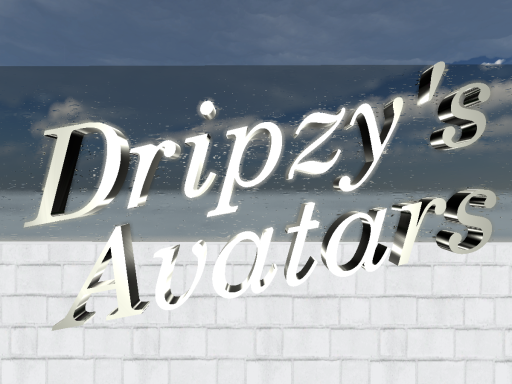 Dripzy's Avatars