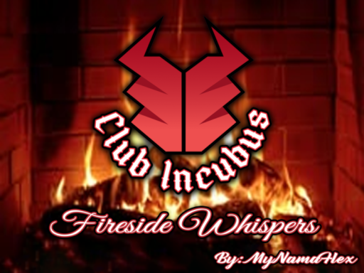 Incubus˸ Fireside Whispers （Test）