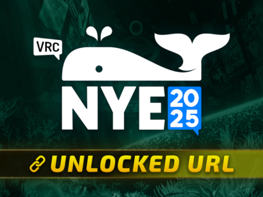 VRCHAT NYE 2025 ［ Unlocked URL ］