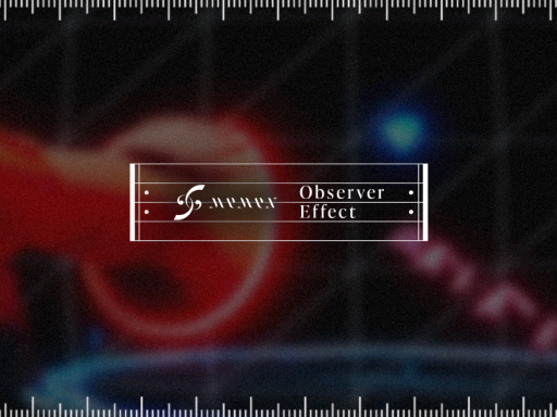 memex - Observer Effect