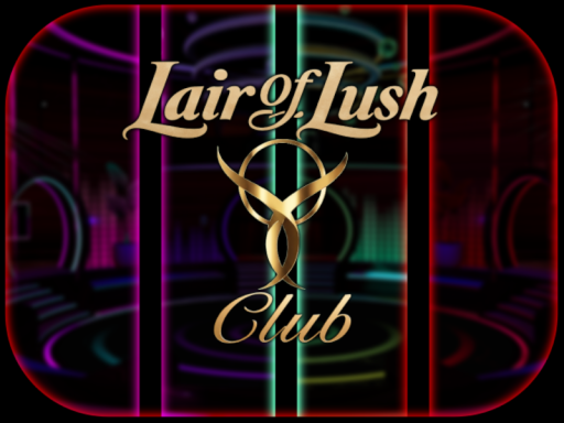 Lair Of Lush - Club