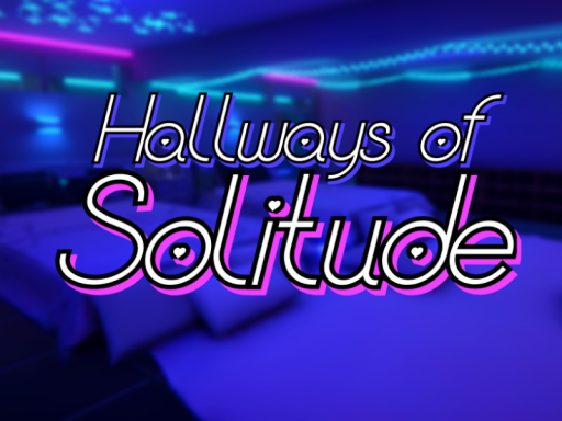Hallways of Solitude