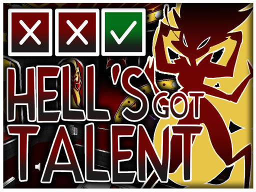 ［Hell's Got Talent］