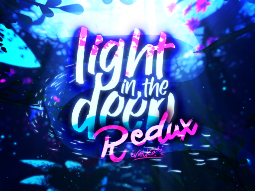 Light in the Deep˸ Redux