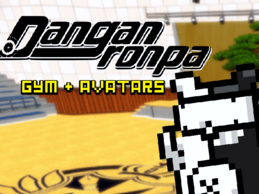 （Quest） Danganronpa Gym ＋ Avatars