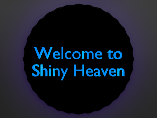 The Shiny Heaven