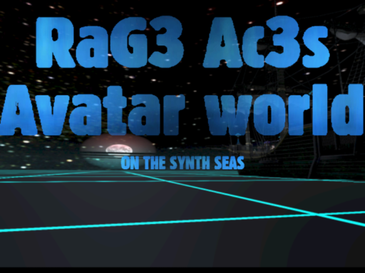 RaG3 Ac3s avatar world