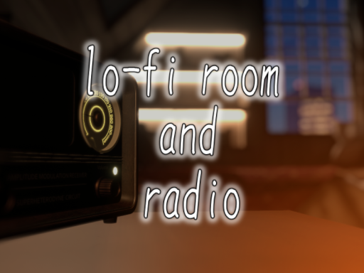 lo-fi room ＆ radio