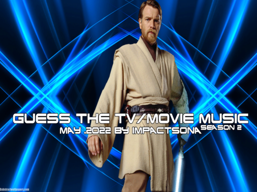 Guess The TV⁄Movie Music｜May․2022