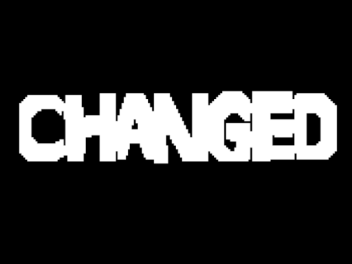Changed