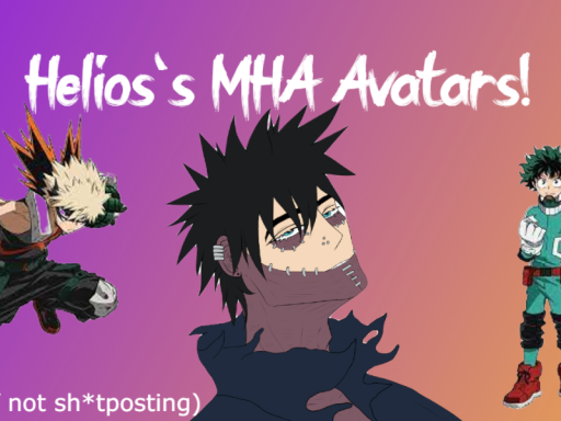 Helios's MHA World